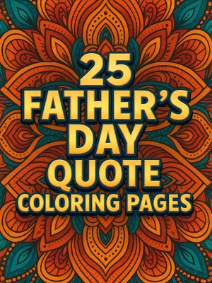 Dad, You’re the Best – 25 Father’s Day Quote Pages